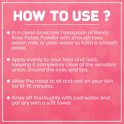 REORIC Rose Petal Powder for Face Pack & Skin Care -100g